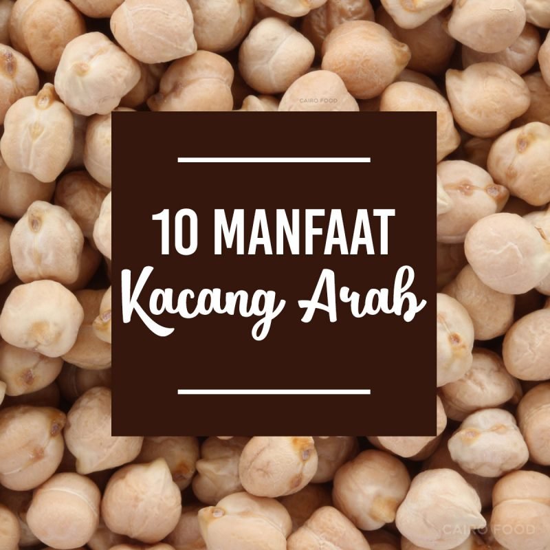 10 manfaat kacang arab