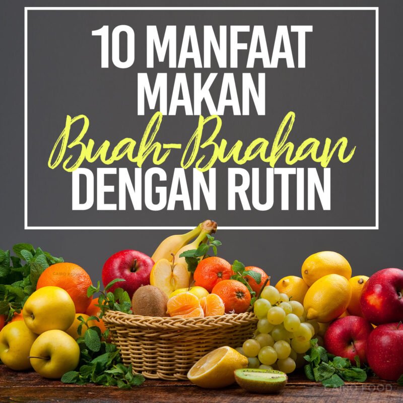 10 manfaat makan buah-buahan dengan rutin