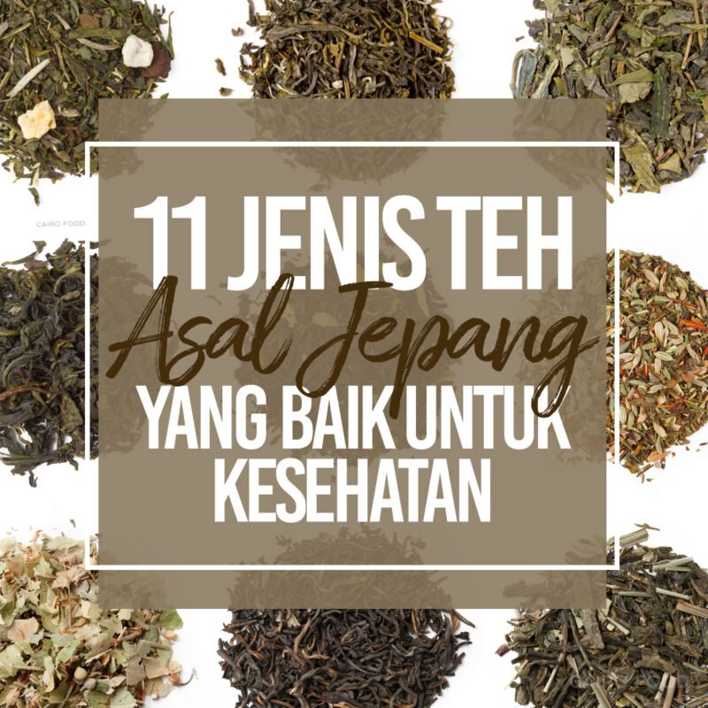 11 jenis teh asal jepang yang baik untuk kesehatan