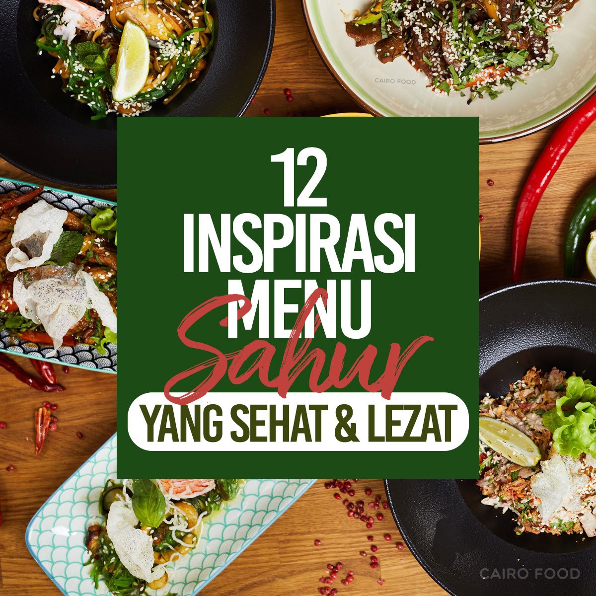 12 inspirasi menu sahur yang sehat dan lezat