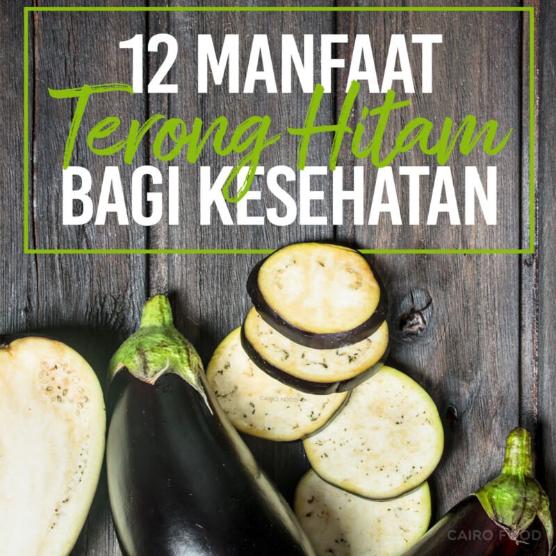 12 manfaat terong hitam bagi kesehatan