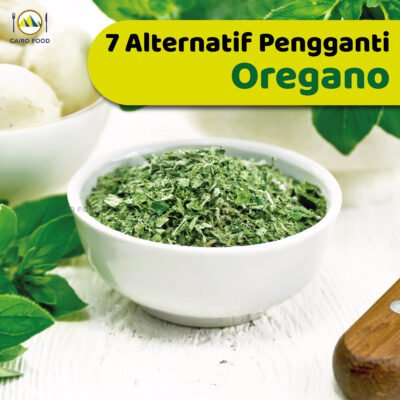 7 Alternatif Pengganti Oregano