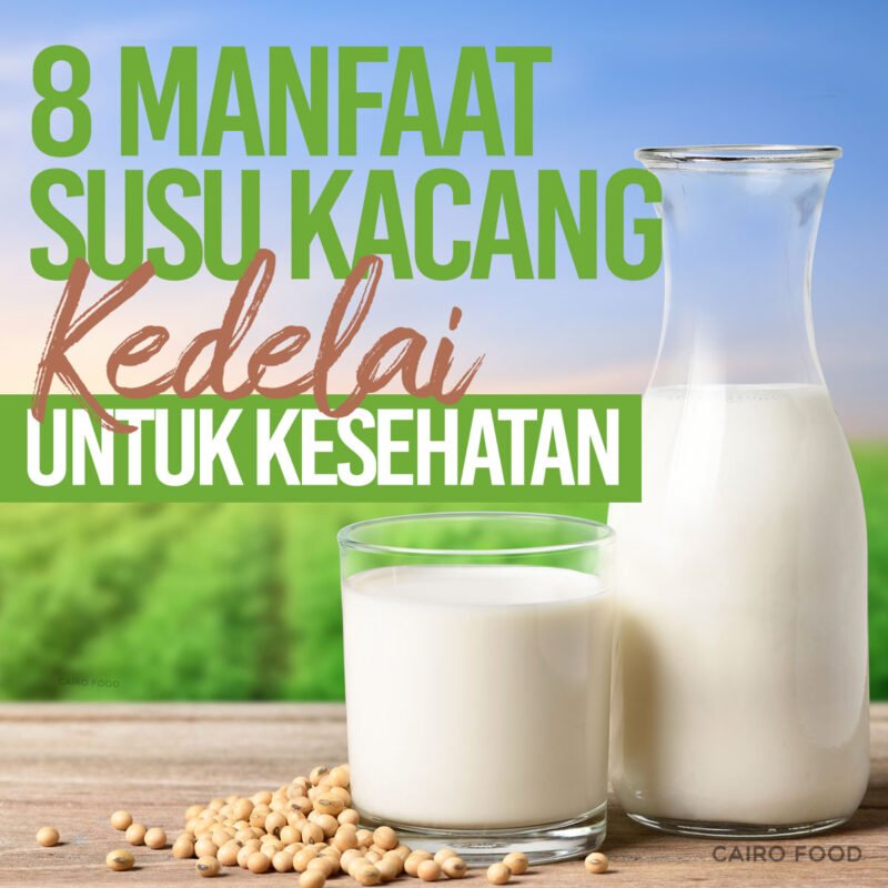 8 manfaat susu kacang kedelai untuk kesehatan