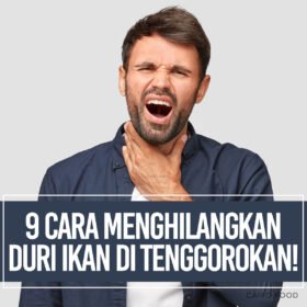 9 Cara Menghilangkan Duri Ikan di Tenggorokan!