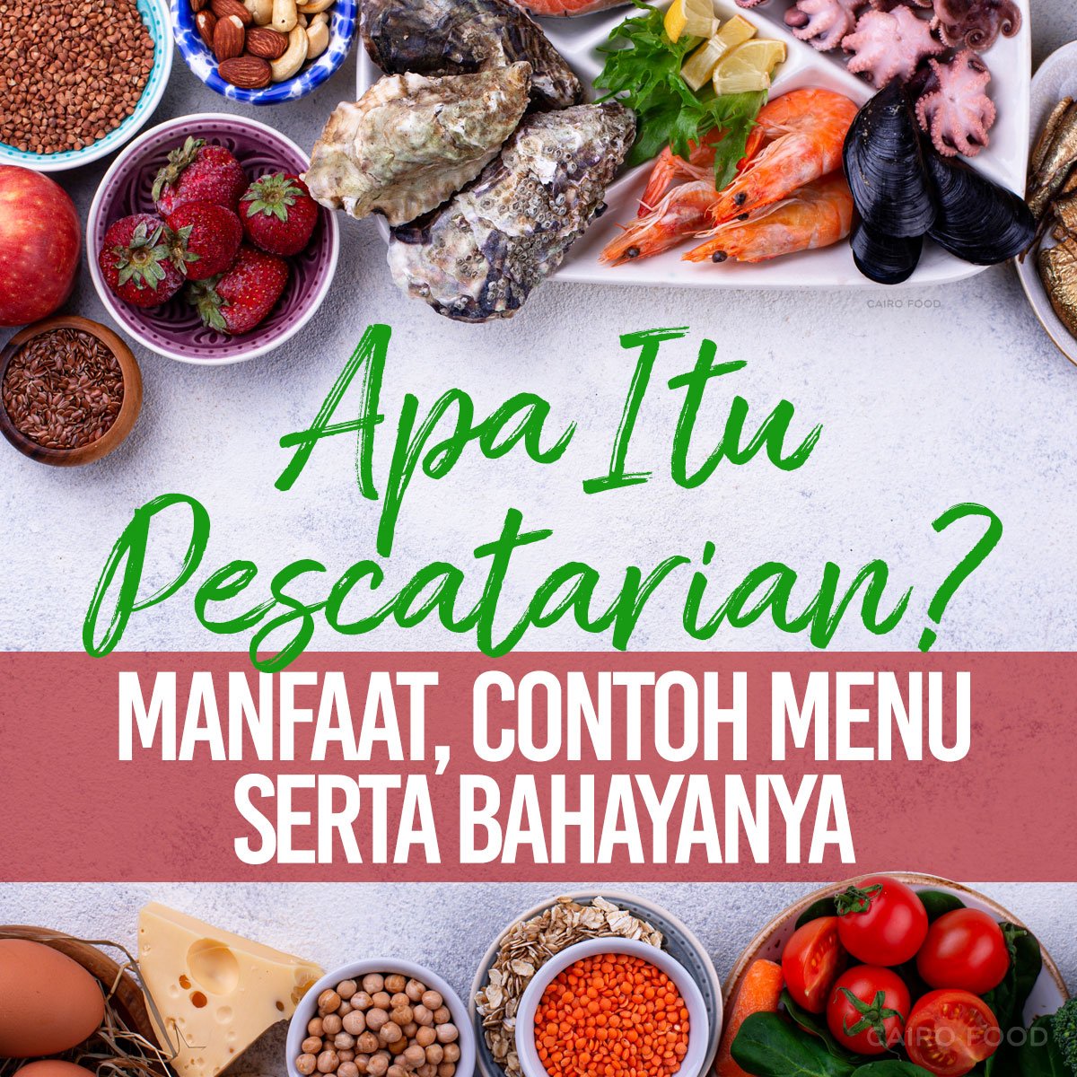 apa itu pescatarian manfaat contoh menu serta bahayanya