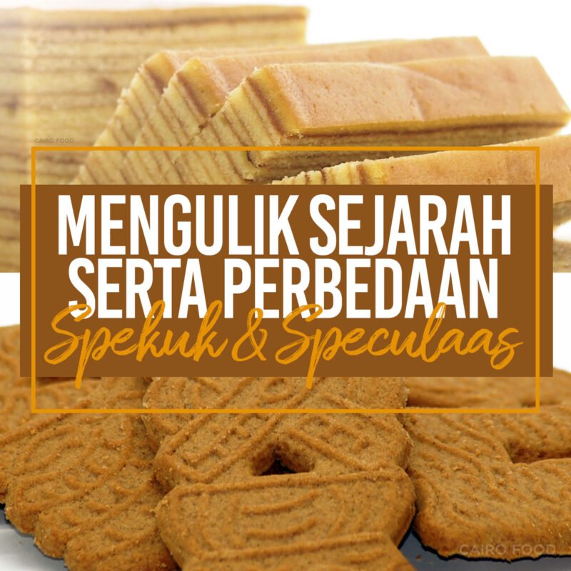 mengulik sejarah serta perbedaan spekuk dan speculaas