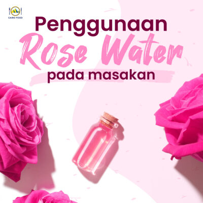 penggunaan air mawar pada masakan