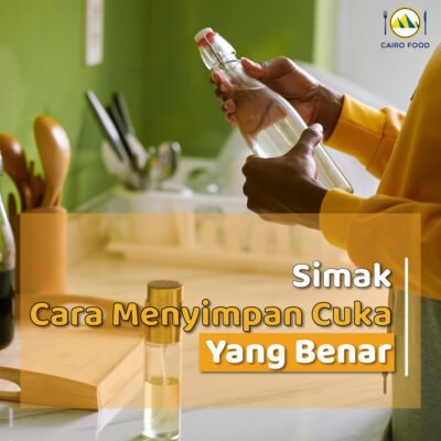 Simak Cara Menyimpan Cuka Yang Benar